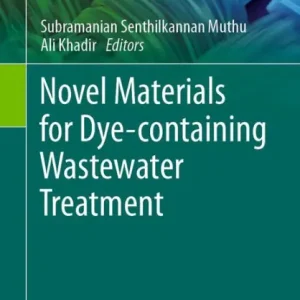 Premium Novel Materials for Dye-containing Wastewater Treatment