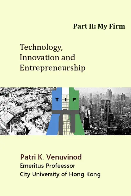 Technology, Innovation and Entrepreneurship, Part II: My Firm Money Back Guarantee