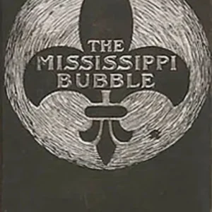 Direct From Manufacturer The Mississippi Bubble