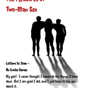Don’t Miss Out This Wife Learned the Pleasures of Two-Man Sex