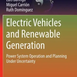 Bulk Order Electric Vehicles and Renewable Generation: Power System Operation and Planning Under Uncertainty