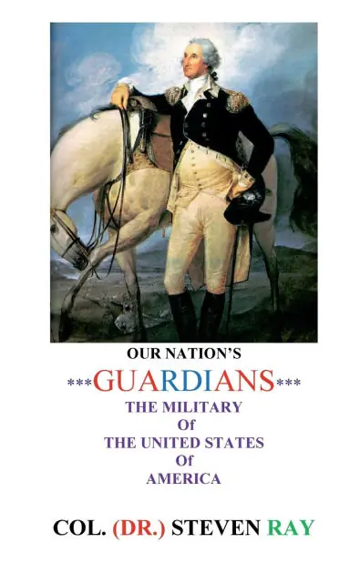 Best Seller OUR NATION'S ***GUARDIANS***: THE MILITARY Of THE UNITED STATES Of AMERICA