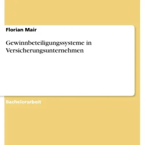 Gewinnbeteiligungssysteme in Versicherungsunternehmen Budget