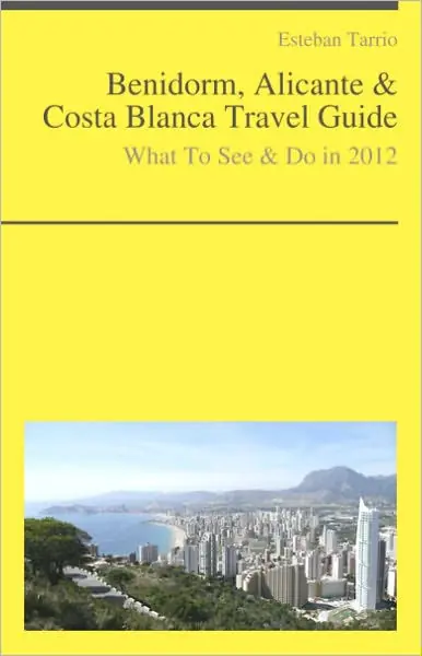 Place Order Benidorm, Alicante & Costa Blanca Travel Guide - What To See & Do