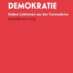 Krisendemokratie: Sieben Lektionen aus der Coronakrise Buy Today
