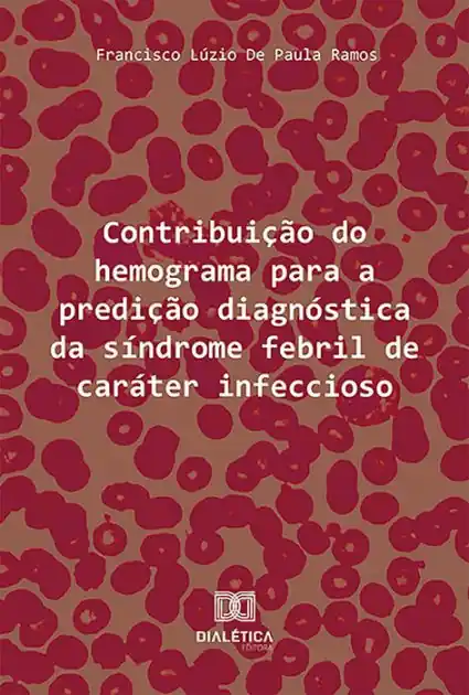 Final Sale Contribuição do hemograma para a predição diagnóstica da síndrome febril de caráter infeccioso