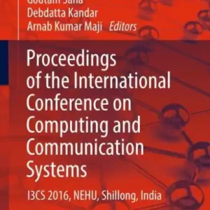 Next Day Delivery Proceedings of the International Conference on Computing and Communication Systems: I3CS 2016, NEHU, Shillong, India
