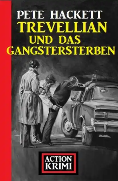 Editor’s Pick Trevellian und das Gangstersterben: Action Krimi