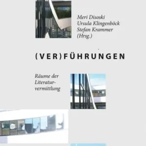 (Ver)Führungen: Räume der Literaturvermittlung Latest