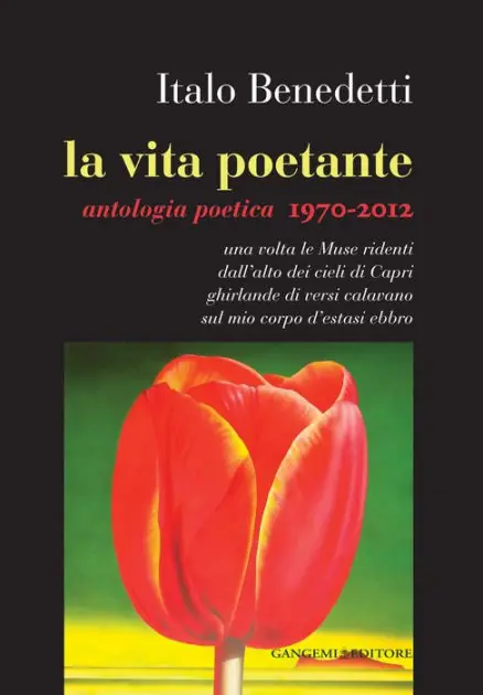 Save Now La vita poetante: Antologia poetica 1970-2012