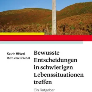 Bewusste Entscheidungen in schwierigen Lebenssituationen treffen: Ein Ratgeber Holiday Sale