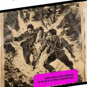 The Story of Hughes & D. Green's Attempts to Break Free: Thirty Years a Slave & Narrative of the Life of J.D. Green, A Runaway Slave Fast Shipping
