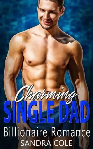 Latest Charming Single Dad : Billionaire Romance