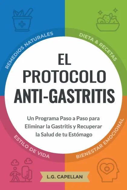 Don’t Miss Out El Protocolo Anti-Gastritis: Un Programa Paso a Paso para Eliminar la Gastritis y Recuperar la Salud de tu Est�mago