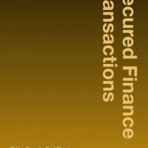 Bulk Order Secured Finance Transactions: Taking Security, Deal Structures and Emerging Markets, Second Edition