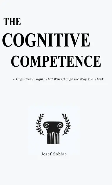 The Cognitive Competence: Cognitive Insights That Will Change the Way You Think Money Back Guarantee
