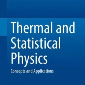 Save Now Thermal and Statistical Physics: Concepts and Applications