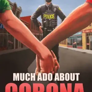 Much Ado About Corona: A Dystopian Love Story Fast Shipping