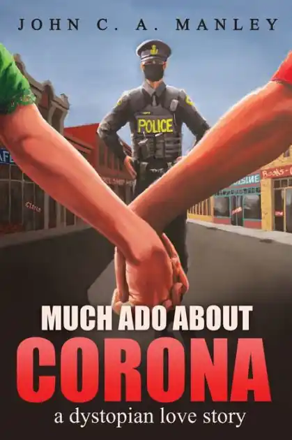 Much Ado About Corona: A Dystopian Love Story Fast Shipping