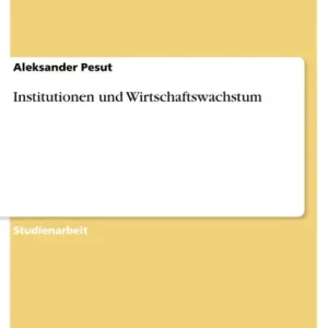 Institutionen und Wirtschaftswachstum Special Discount
