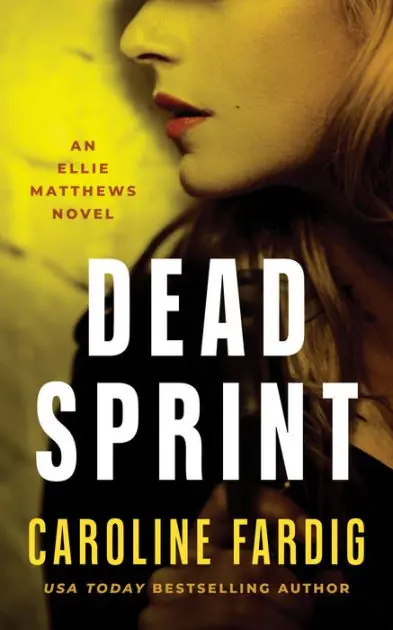 Dead Sprint (Ellie Matthews, #3) Today Only