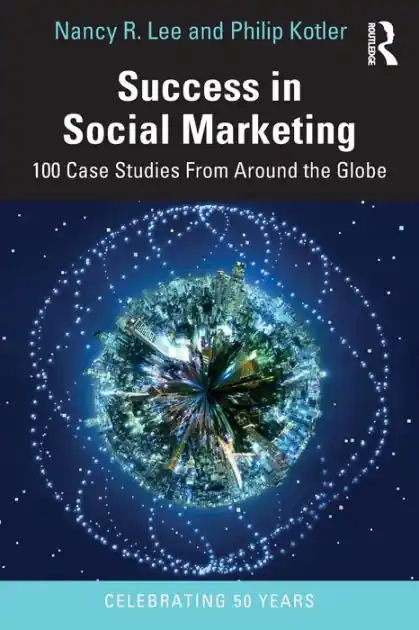 Mega Sale Success in Social Marketing: 100 Case Studies From Around the Globe