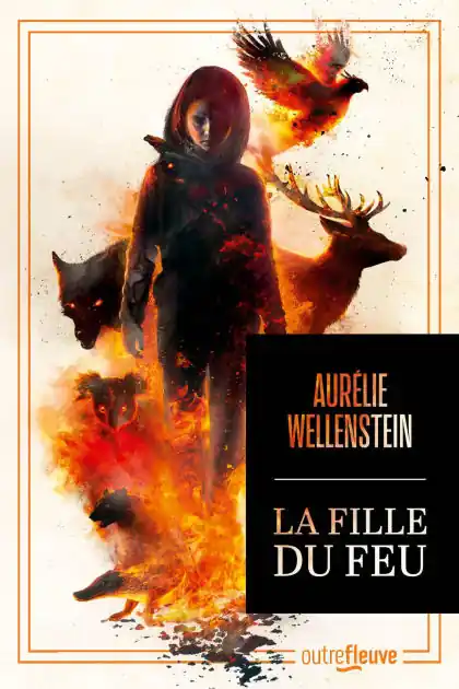 Buy Today La Fille du feu - Nouveauté 2025 Aurélie Wellenstein - La star française de la fantasy