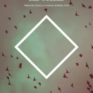 Els ocells: Premi de Novel·la Marian Vayreda 2015 Free Shipping