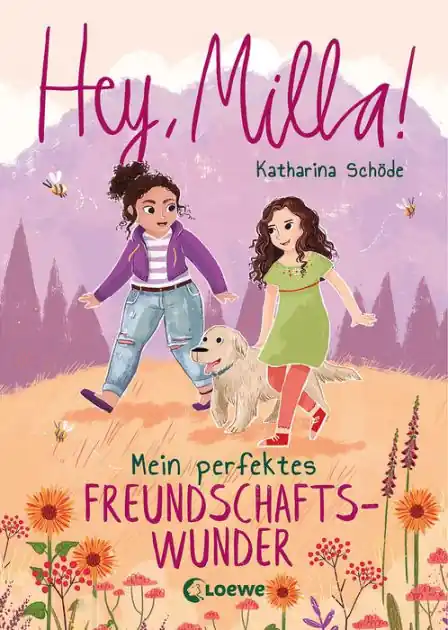Secure Checkout Hey, Milla! (Band 2) - Mein perfektes Freundschaftswunder: Kinderbuch für Mädchen und Jungen ab 8 Jahre