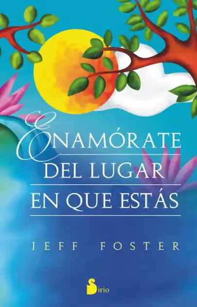 Don’t Miss Out Enamorate del lugar en el que estas