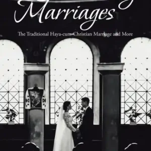 Clearance Sustaining Marriages: The Traditional Haya-cum-Christian Marriage and More
