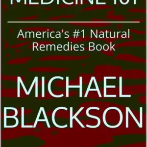Last Chance Natural Medicine 101: America's #1 Natural Remedies Book