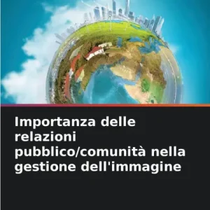 Importanza delle relazioni pubblico/comunitï¿½ nella gestione dell'immagine Editor’s Pick