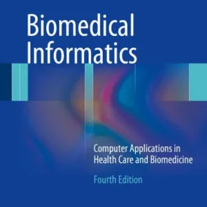 Time-Limited Biomedical Informatics: Computer Applications in Health Care and Biomedicine