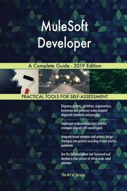 MuleSoft Developer A Complete Guide - 2019 Edition Weekend Sale