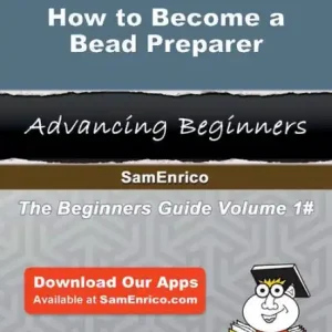 Top Rated How to Become a Bead Preparer