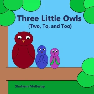 Three Little Owls: (Two, To, and Too) Money Back Guarantee