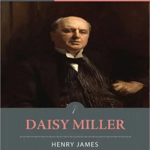 Exclusive Offer Daisy Miller: A Study in Two Parts