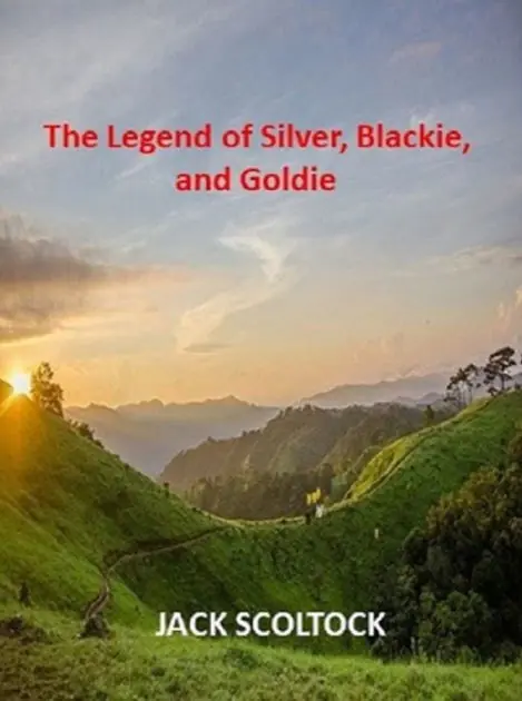 Special Discount The Legend of Silver, Blackie, and Goldie