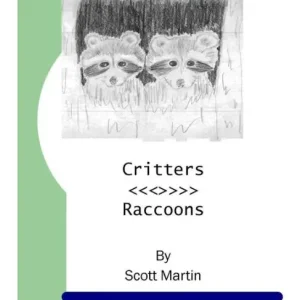 Critters - Raccoons Last Chance