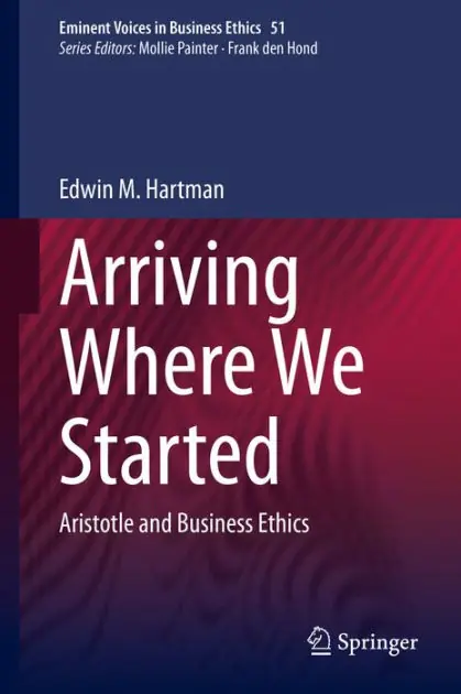 Affordable Arriving Where We Started: Aristotle and Business Ethics