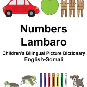 English-Somali Numbers/Lambaro Children's Bilingual Picture Dictionary Top Pick