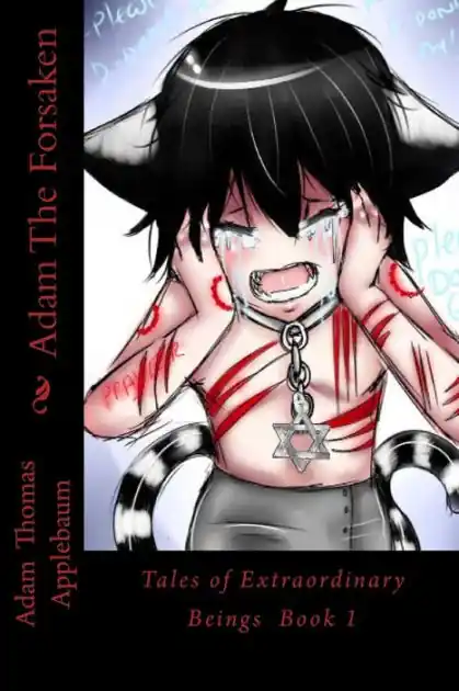 Adam The Forsaken: Tales of Extraordinary Beings Book 1 Affordable