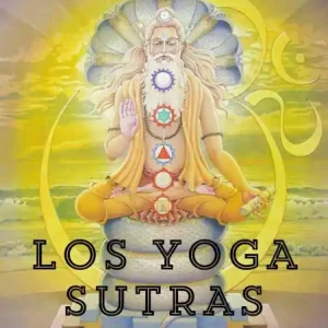 Weekend Sale Los Yoga Sutras: La Guía Espiritual de Patanjali (Los Sutras de Patanjali, #1)