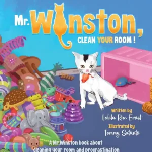 Mr. Winston, Clean Your Room!: A Mr. Winston Book About Cleaning Your Room and Procrastination Final Sale