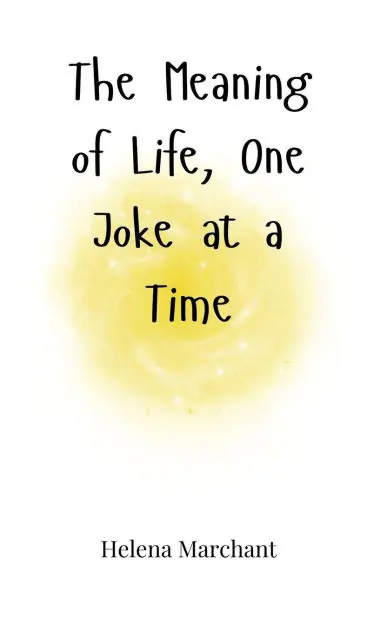 The Meaning of Life, One Joke at a Time Buy Direct