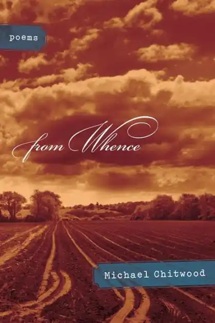 From Whence: Poems Direct From Factory