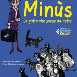Minùs - Edizione illustrata: La gatta che scese dal tetto Professional Grade
