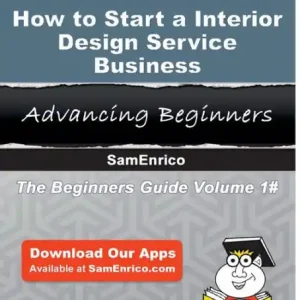 In Demand How to Start a Interior Design Service Business