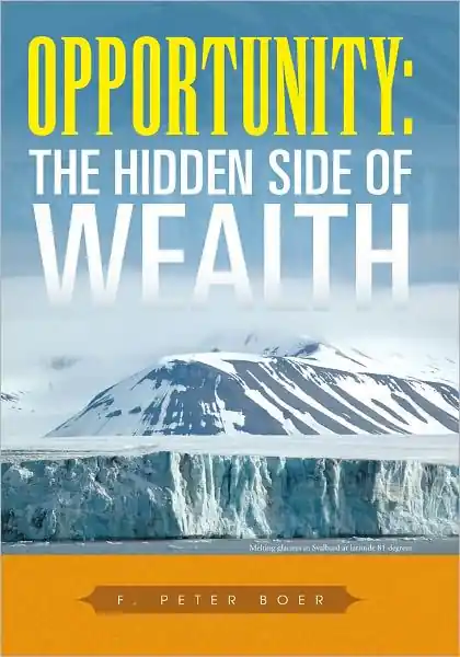 Opportunity: The Hidden Side of Wealth: The Hidden Side of Wealth Buy Direct
